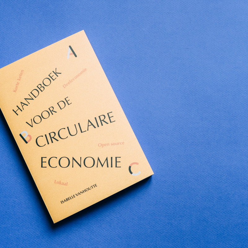 Handboek voor de Circulaire Economie - Een ABC