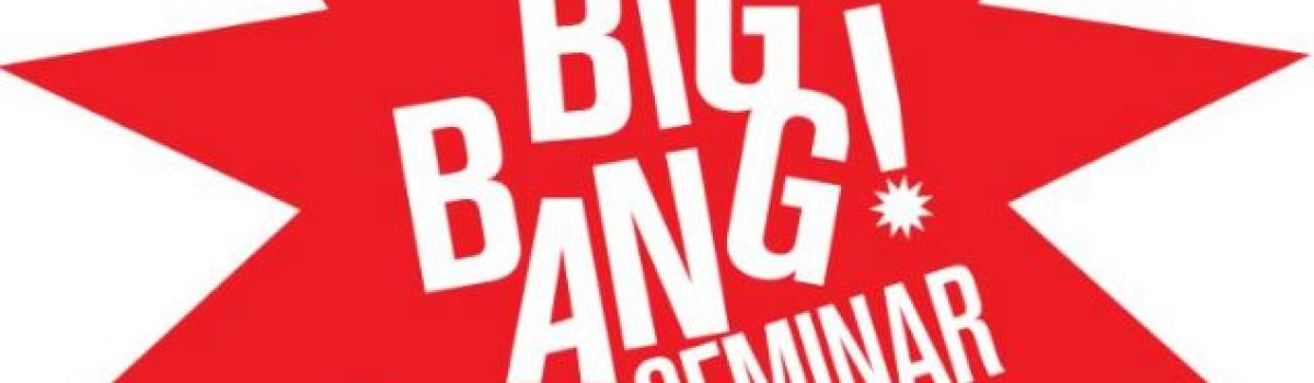 Big Bang Seminar