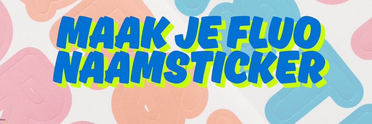 Maak je fluo naamsticker ©Canva