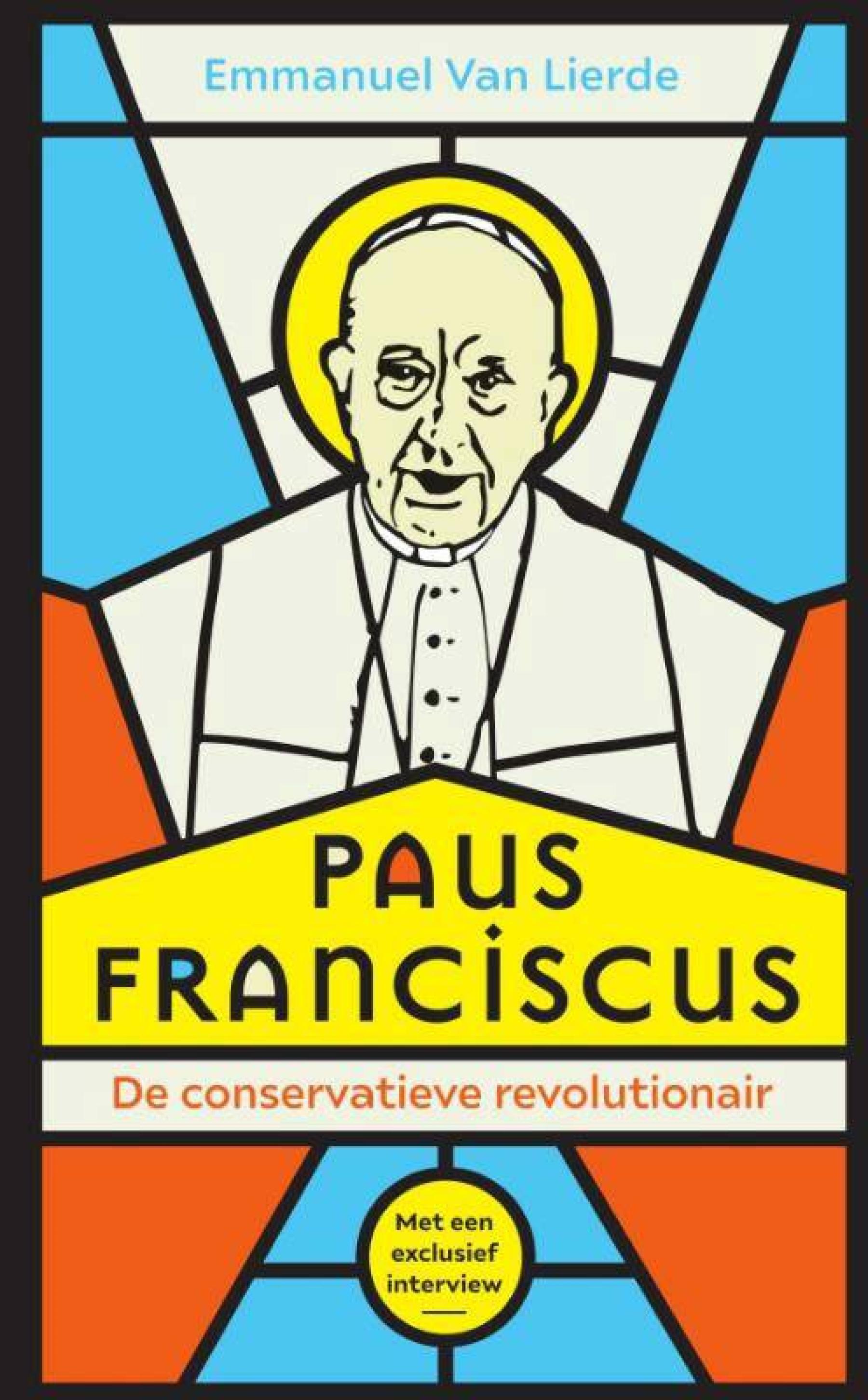 Cover: Paus Franciscus, de conservatieve revolutionair, E. van Lierde