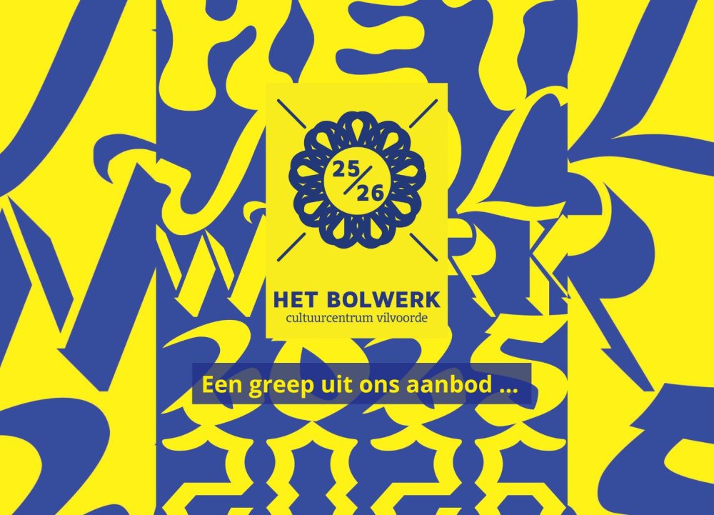 aanbod 2025-2026 cc Het Bolwerk aanbod 2025-2026 cc Het Bolwerk