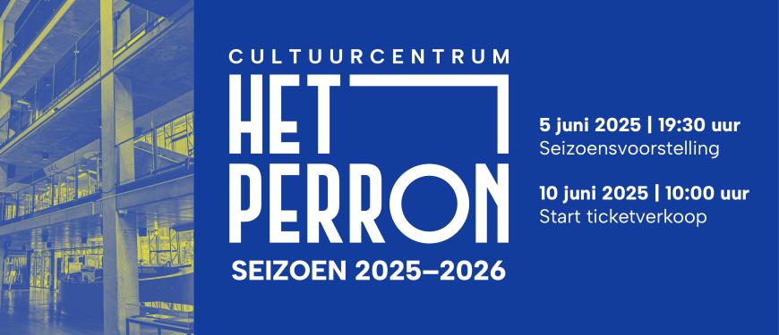 Het Perron Seizoensvoorstelling