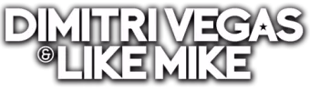 Dimitri Vegas & Like Mike