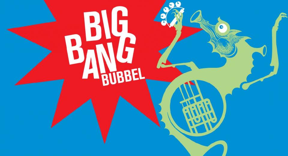 BIG BANG Bubbel